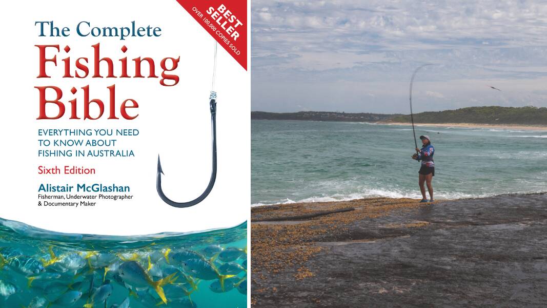 Al McGlashan's Complete Fishing Bible Sixth Edition (left) and a fisher casting a line (right). Picture supplied